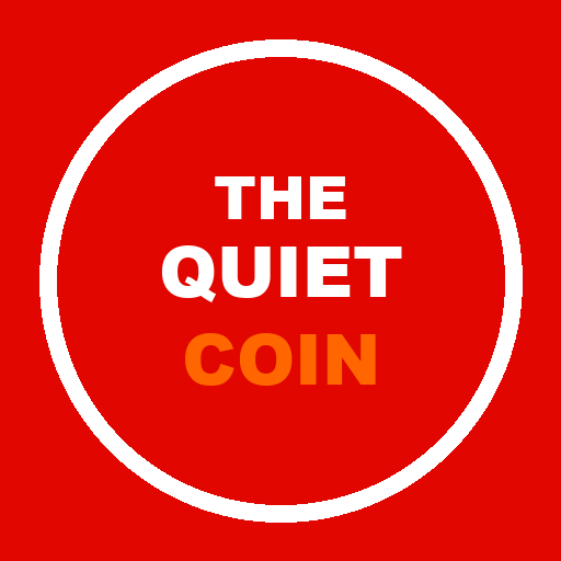 Sticker reading the quiet coin